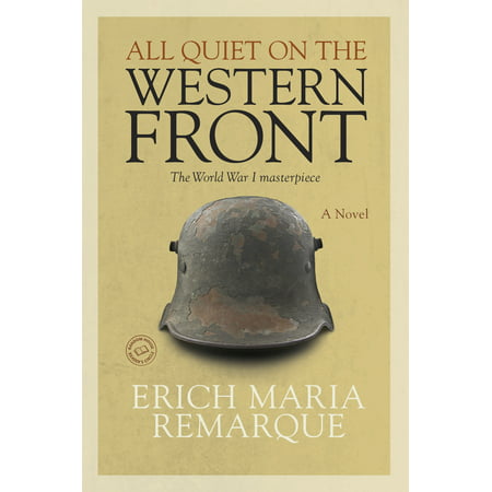 All Quiet on the Western Front : A Novel (Best Selling Western Novels Of All Time)