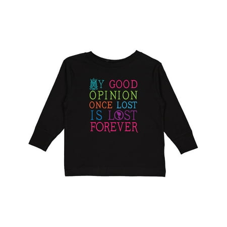 

Inktastic Jane Austen Good Opinion Quote Gift Girls Long Sleeve Toddler T-Shirt