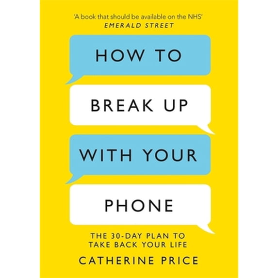 Pre-Owned How To Break Up With Your Phone (Paperback) 1409182908 9781409182900