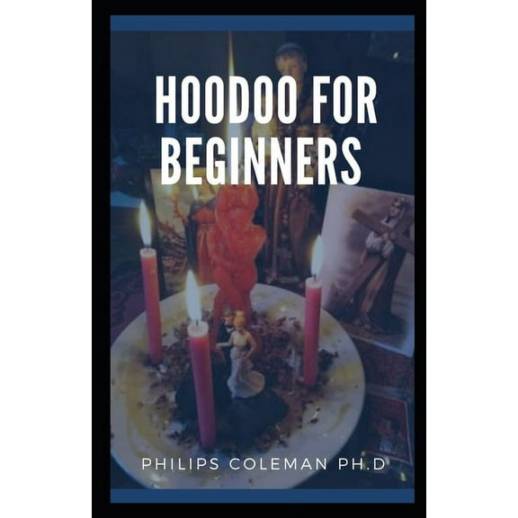 Hoodoo for Beginners: A Guide to Hoodoo Folk Magic
