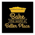 thumbnail image 1 of DistinctInk Custom Bumper Sticker - 10" x 10" Decorative Decal - Black Background - Bake the World a Better Place, 1 of 2