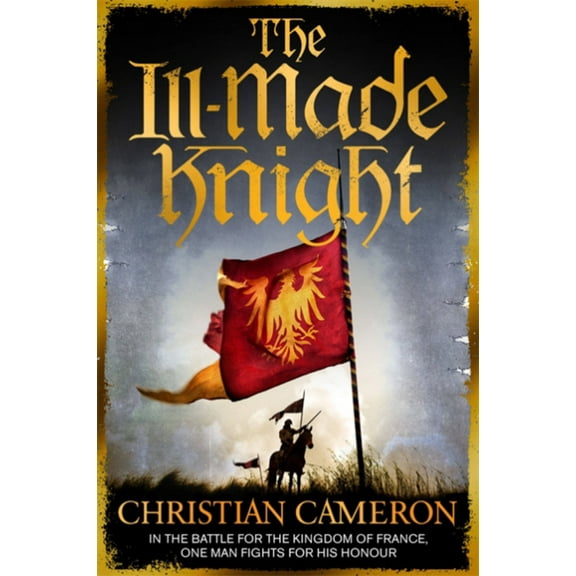 Chivalry: The Ill-Made Knight (Paperback)
