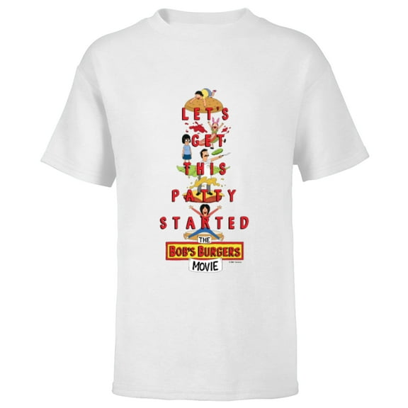 The Bob’s Burgers Movie Let’s Get This Patty Started - Short Sleeve T-Shirt for Kids - Customized-White