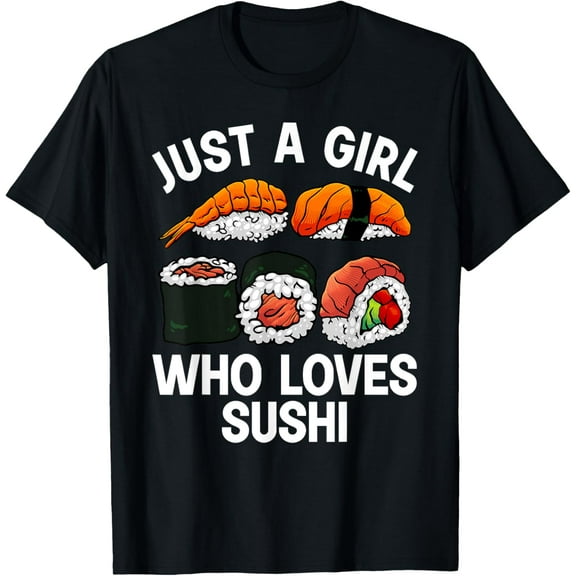 Cool Sushi For Women Teen Girls Sushi Lovers Japanese Food T-Shirt