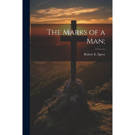 The Marks of a man; (Paperback)
