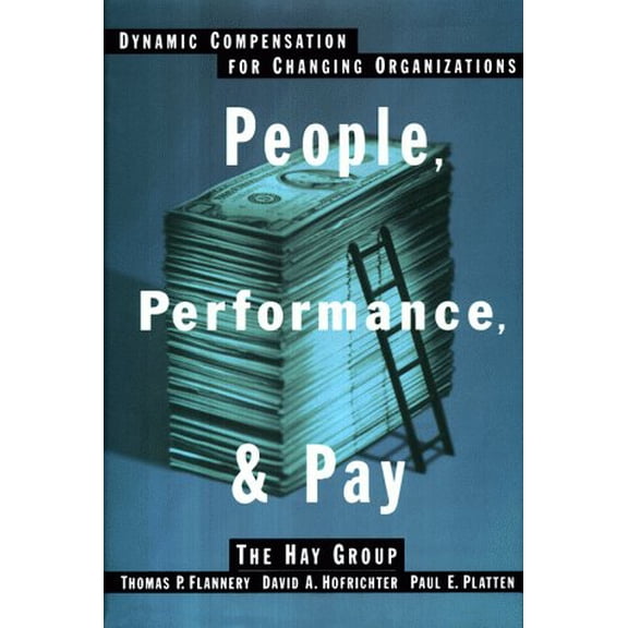 Pre-Owned People, Performance, and Pay: Dynamic Compensation for Changing Organizations, 9780028740591, 0028740599, Hardcover, English Language edition