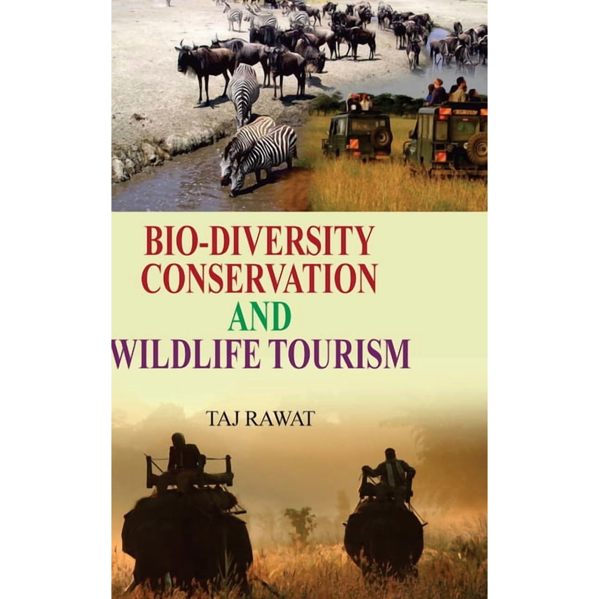 Biodiversity Conservation and Wild Life Tourism (Hardcover)