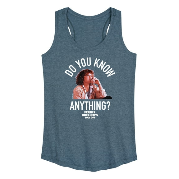 Ferris Bueller's Day Off - Do You Know Anything - Women's Racerback Tank Top
