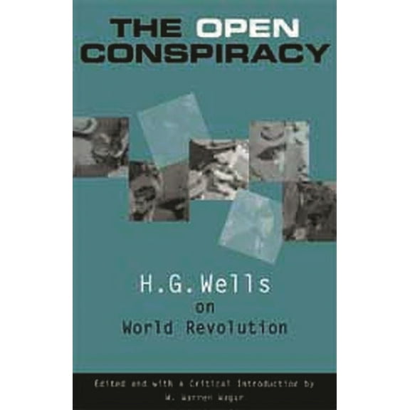 Praeger Series in Presidential Studies The Open Conspiracy, (Paperback)