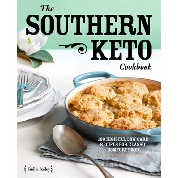 Pre-Owned The Southern Keto Cookbook: 100 High-Fat, Low-Carb Recipes for Classic Comfort Food (Paperback) 1646115511 9781646115518