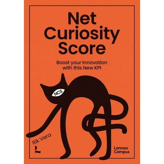 Lannoo Campus Net Curiosity Score: Boost Your Innovation with This New Kpi, (Paperback)