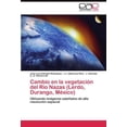 thumbnail image 1 of Cambio en la Vegetaci N del R O Nazas (Lerdo, Durango, M Xico), 1 of 1