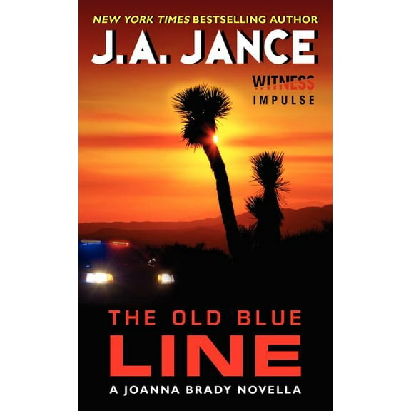 Joanna Brady Mysteries The Old Blue Line: A Joanna Brady Novella, (Paperback)