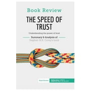 Book Review: The Speed of Trust by Stephen M.R. Covey: Understanding the power of trust (Paperback)