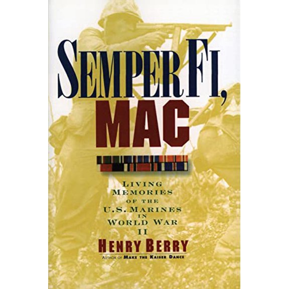 Pre-Owned Semper Fi, Mac: Living Memories of the U.S. Marines in WWII Paperback