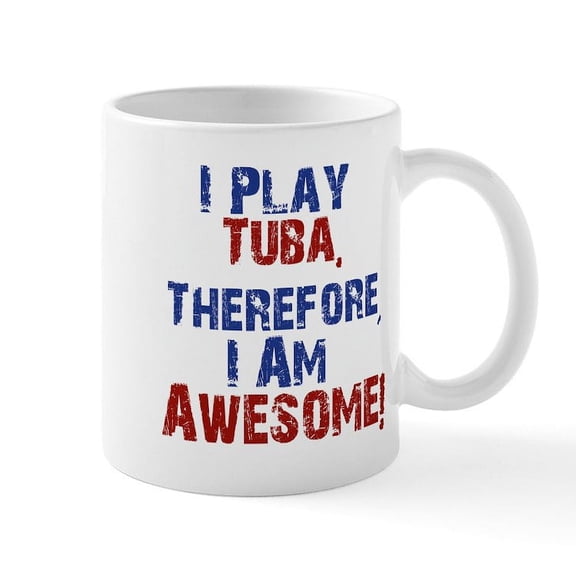 CafePress - I Play Tuba Mugs - 11 oz Ceramic Mug - Novelty Coffee Tea Cup