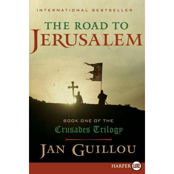 Crusades Trilogy The Road to Jerusalem: Book One of the Crusades Trilogy, Book 1, (Paperback)