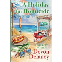Cook-Off Mystery A Holiday for Homicide, Book 9, (Paperback)