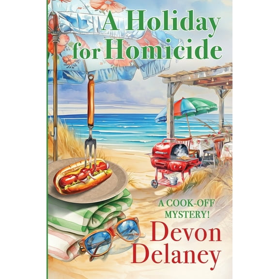 Cook-Off Mystery A Holiday for Homicide, Book 9, (Paperback)