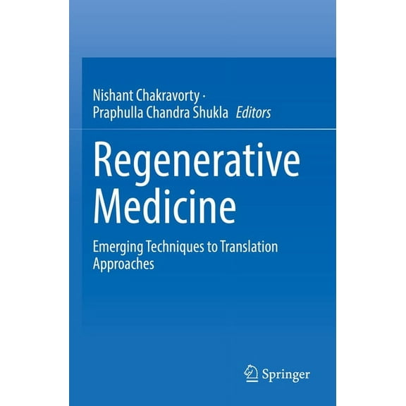 Regenerative Medicine: Emerging Techniques to Translation Approaches, (Paperback)