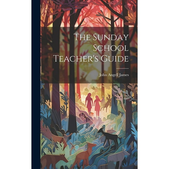 The Sunday School Teacher's Guide, (Hardcover)