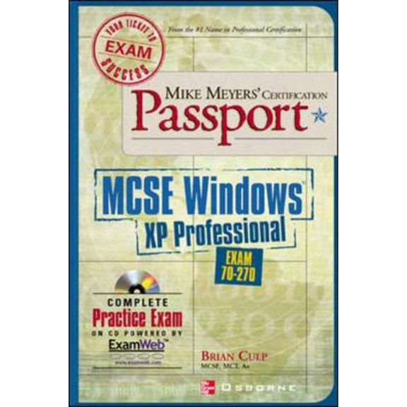 Pre-Owned Mike Meyers' Mcse Windows(R) Xp Professional Certification Passport (Exam 70-270) - Culp, Brian