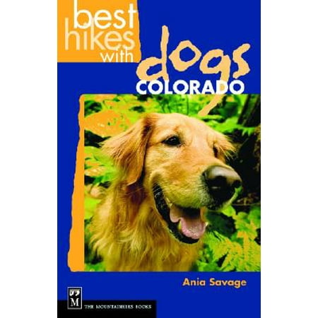 Best Hikes with Dogs Colorado (Best Hikes With Dogs Colorado)