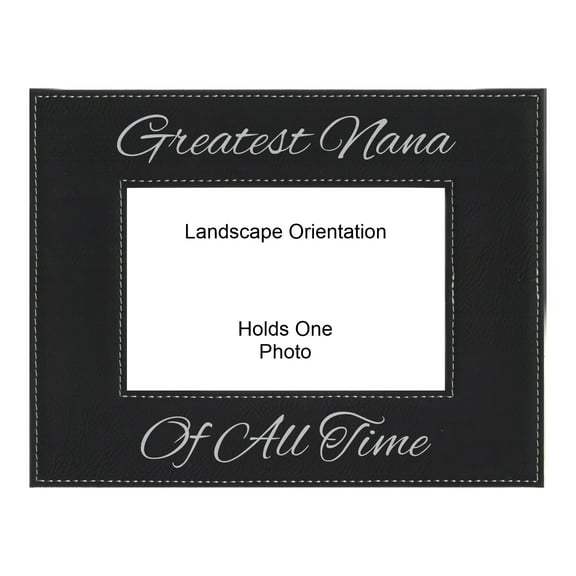 PrecisionNC Grandma Gifts Greatest Nana of All Time Engraved Leatherette Black Picture Frame Mothers Day 4x6 Landscape