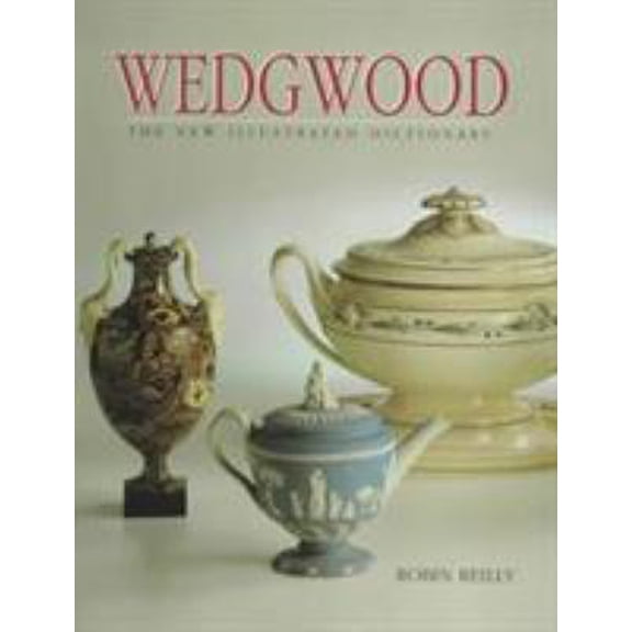 Pre-Owned Wedgwood - The New Illustrated Dictionary (Hardcover) 1851492097 9781851492091