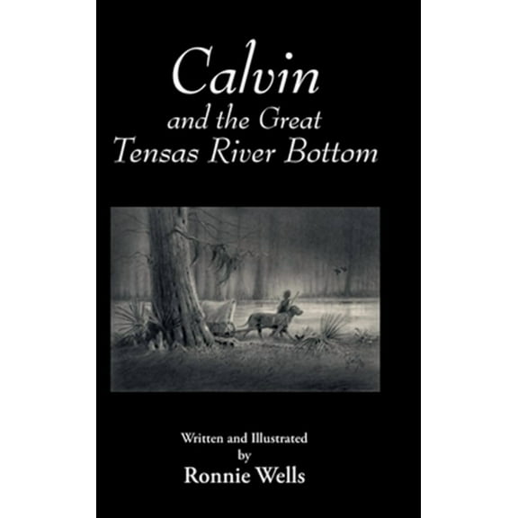 Calvin and the Great Tensas River Bottom (Hardcover)