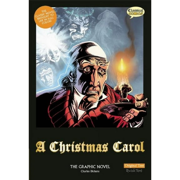 Classical Comics A Christmas Carol the Graphic Novel: Original Text, (Hardcover)