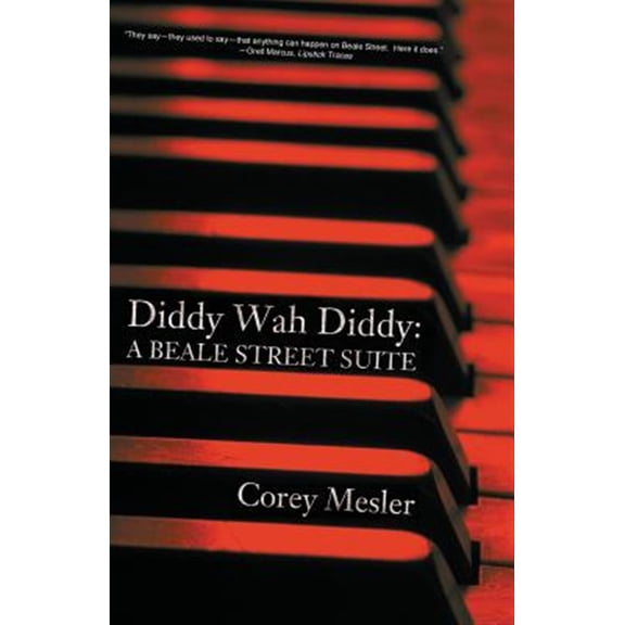 Pre-Owned Diddy Wah Diddy: A Beale Street Suite (Paperback)