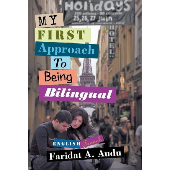 My First Approach to Being Bilingual, (Paperback)