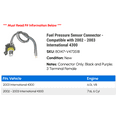 thumbnail image 2 of Fuel Pressure Sensor Connector - Compatible with 2002 - 2003 International 4300, 2 of 2