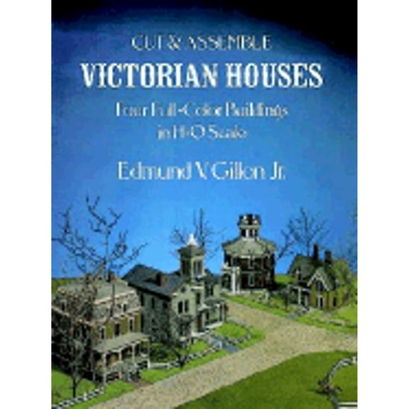Cut & Assemble Victorian Houses (Paperback) by Edmund V Gillon