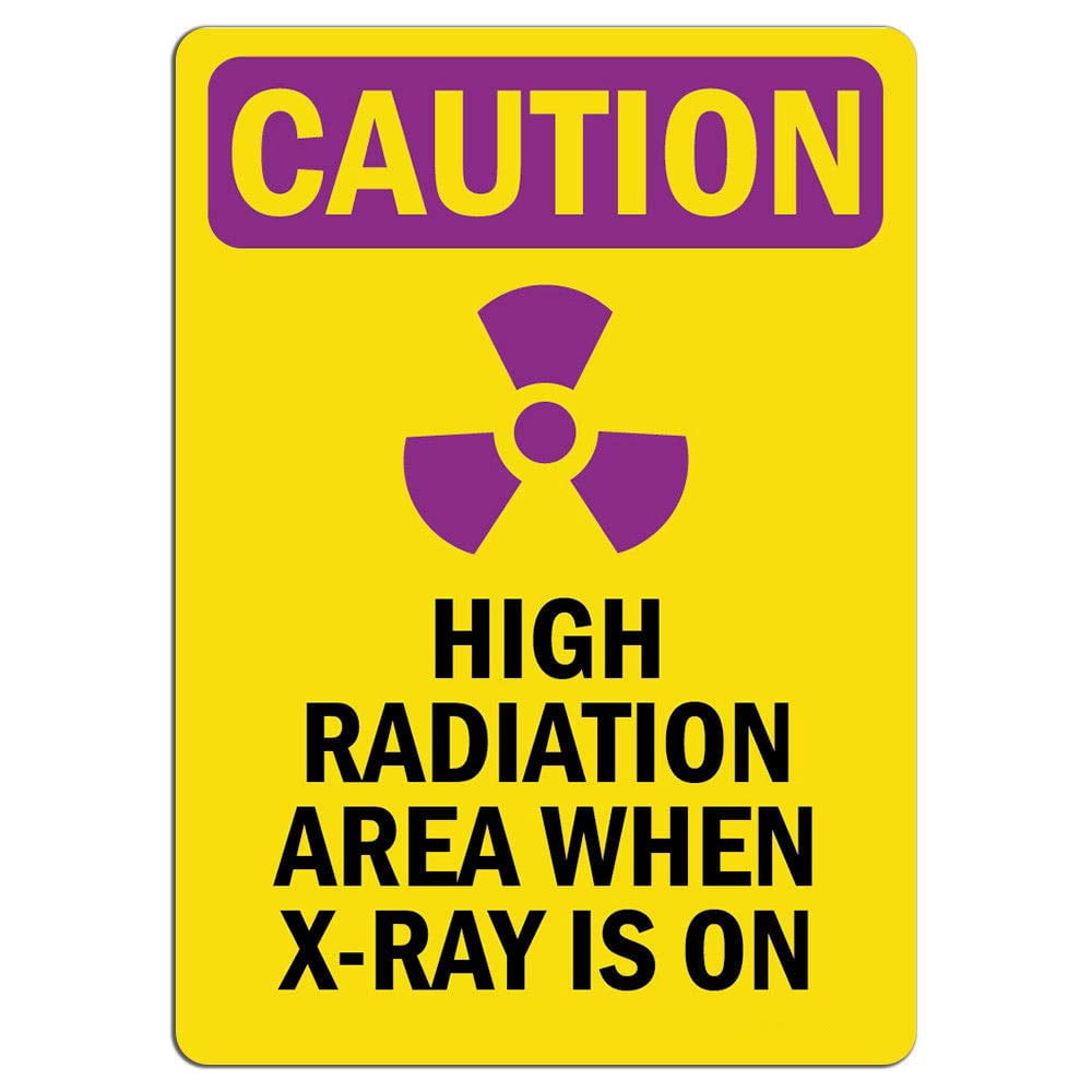 Caution Radiation Sign High Radiation Area XRay is On Safety Notice