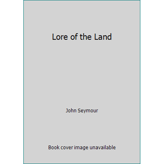 Pre-Owned Lore of the Land (Hardcover) 0805238360 9780805238365