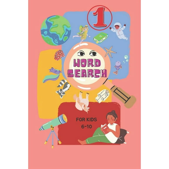 Word Search For Kids 6-10 : 60 Themed Word Search Puzzles for Learning Vocabulary, Spelling, and More (Paperback)