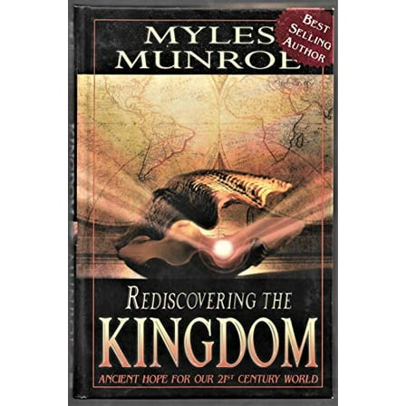 Pre-Owned Rediscovering the Kingdom: Ancient Hope for Our 21st Century World (Hardcover) 0768422175 9780768422177
