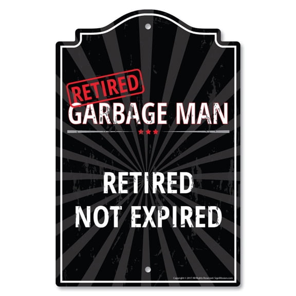 SignMission P-812-RET-Garbage-Man 8 x 12 in. Plastic Sign - Retired Garbage Man