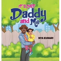 It's Just Daddy and Me, (Hardcover)