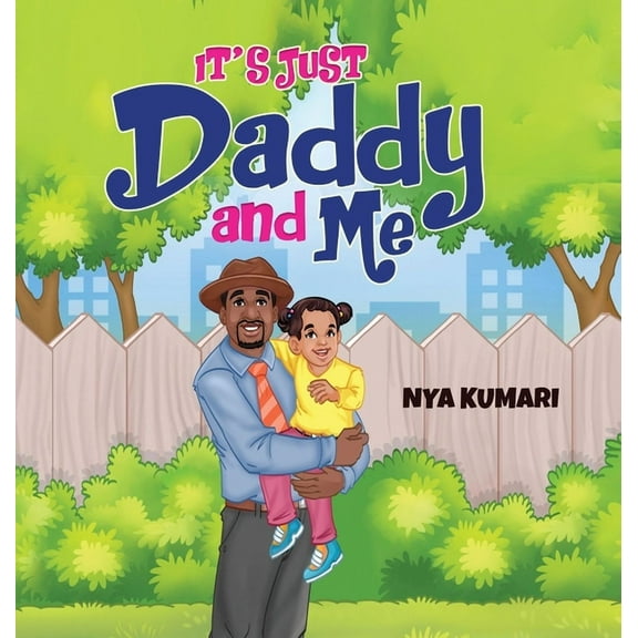 It's Just Daddy and Me, (Hardcover)