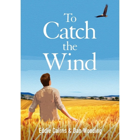 To Catch the Wind, (Paperback)