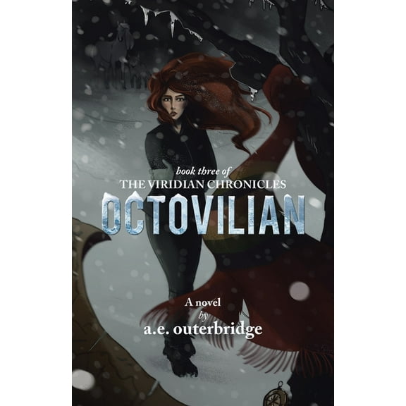Viridian Chronicles Octovilian: Book Three of The Viridian Chronicles, Book 3, (Paperback)