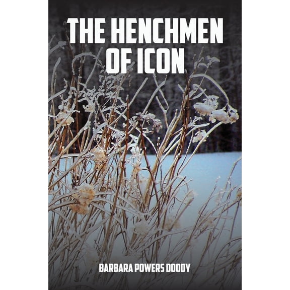 The Henchmen of Icon, (Paperback)