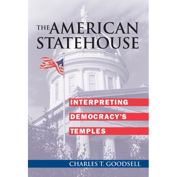 Pre-Owned The American Statehouse: Interpreting Democracy's Temples (Hardcover) 0700610448 9780700610440