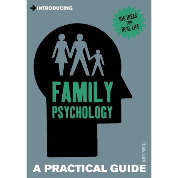 Practical Guide Series: Introducing Family Psychology : A Practical Guide (Paperback)