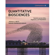 Quantitative Biosciences Companion in R: Dynamics Across Cells, Organisms, and Populations (Paperback)