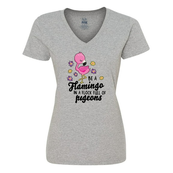 Inktastic Be a Flamingo in a Flock of Pigeons with Flowers Women's V-Neck T-Shirt