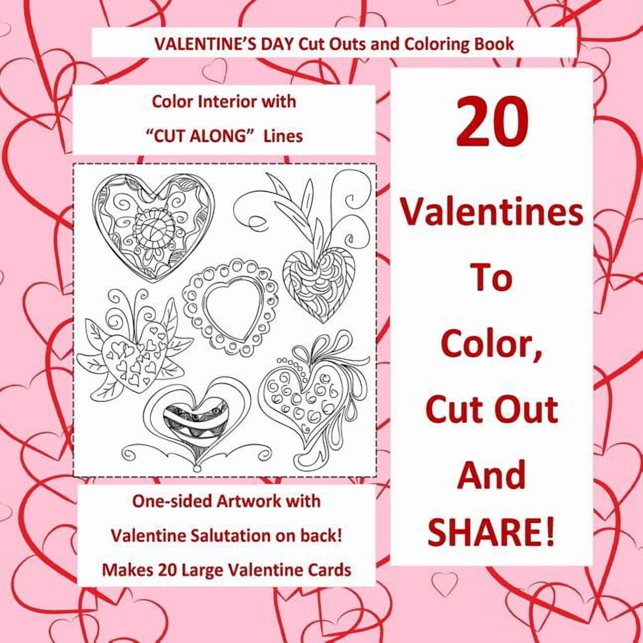 Valentine's Day Cut Out and Coloring Book Color Interior with CUT ALONG Lines: 20 Large Valentines with Salutations; Val, (Paperback)
